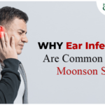 WHY Ear Infections Are Common During Moonson Season?