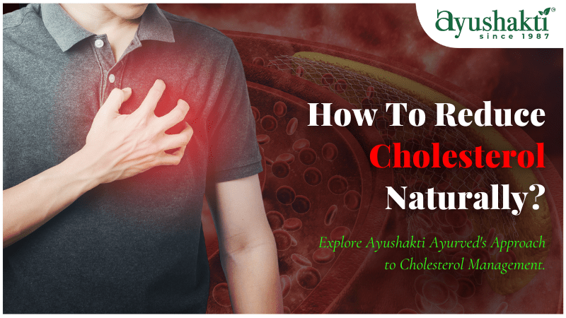 How To Reduce Cholesterol Naturally?