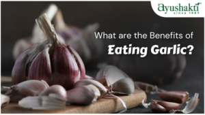 What are the Benefits of Eating Garlic?