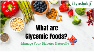 What are Glycemic Foods? Manage Your Diabetes Naturally